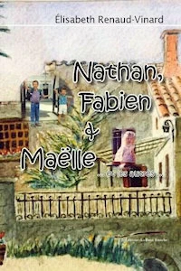 Nathan Fabien Maëlle et les autres