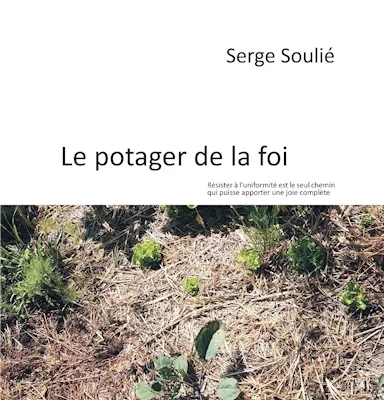 Le potager de la foi - Serge Soulié